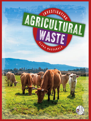 cover image of Investigating Agricultural Waste